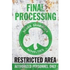 Final Processing - Metal Sign