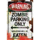 Metal Sign-Zombie Parking
